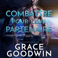 Combattre pour leur partenaire - Grace Goodwin - audiobook