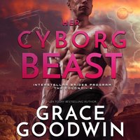 Her Cyborg Beast - Grace Goodwin - audiobook