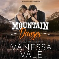 Mountain Danger - Vanessa Vale - audiobook