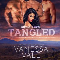 Tangled - Vanessa Vale - audiobook