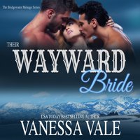 Their Wayward Bride - Vanessa Vale - audiobook
