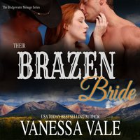 Their Brazen Bride - Vanessa Vale - audiobook