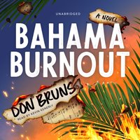 Bahama Burnout - Don Bruns - audiobook