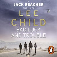 Bad Luck And Trouble - Lee Child - audiobook