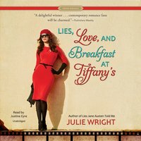 Lies, Love, and Breakfast at Tiffany's - Julie Wright - audiobook