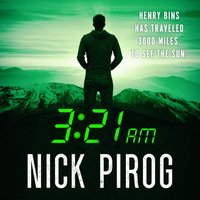 3:21 a.m. - Nick Pirog - audiobook