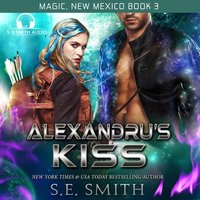 Alexandru's Kiss - S.E. Smith - audiobook