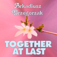Together at Last - Arkadiusz Grzegorzak - audiobook