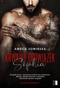 Krwawy obowiązek. Sophia - Amelia Sowińska - ebook