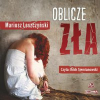 Oblicze zła - Mariusz Leszczyński - audiobook
