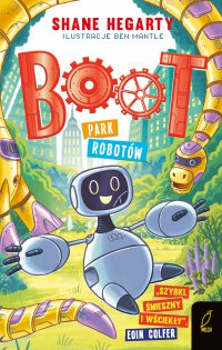 Boot. Park robotów. Tom 3 - Shane Hegarty - ebook