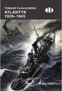 Atlantyk 1939-1945 - Tomasz Fijałkowski - ebook