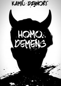 Homo demens - Kamil Dziwoki - ebook