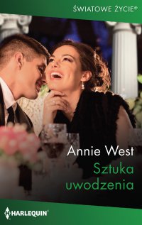 Sztuka uwodzenia - Annie West - ebook