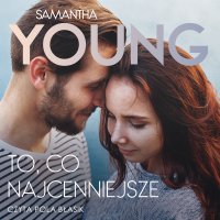 To, co najcenniejsze - Samantha Young - audiobook