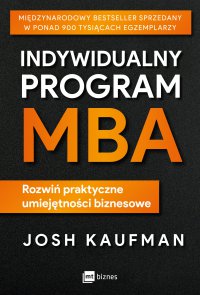 Indywidualny program MBA - Josh Kaufman - ebook