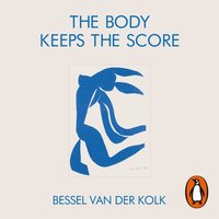 Body Keeps the Score - Bessel van der Kolk - audiobook