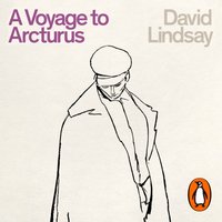 Voyage to Arcturus - David Lindsay - audiobook