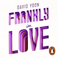 Frankly in Love - David Yoon - audiobook