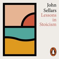 Lessons in Stoicism - John Sellars - audiobook