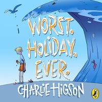 Worst. Holiday. Ever - Charlie Higson - audiobook