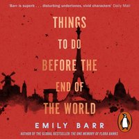 Things to do Before the End of the World - Emily Barr - audiobook