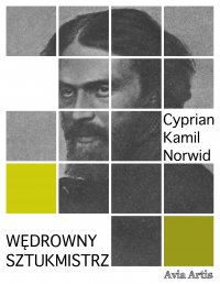 Wędrowny sztukmistrz - Cyprian Kamil Norwid - ebook
