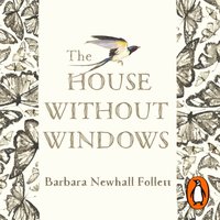 House Without Windows - Barbara Newhall Follett - audiobook