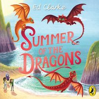 Summer of the Dragons - Ed Clarke - audiobook