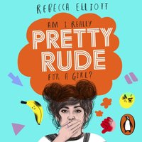 Pretty Rude - Rebecca Elliott - audiobook