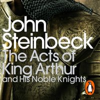 Acts of King Arthur and his Noble Knights