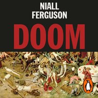 Doom: The Politics of Catastrophe - Niall Ferguson - audiobook