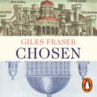 Chosen - Giles Fraser - audiobook