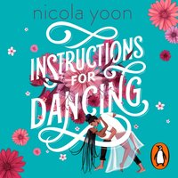 Instructions for Dancing - Nicola Yoon - audiobook