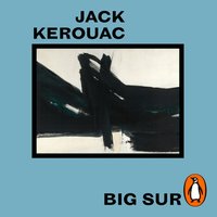 Big Sur - Jack Kerouac - audiobook