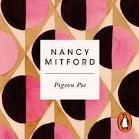 Pigeon Pie - Nancy Mitford - audiobook