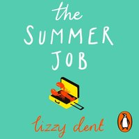Summer Job - Lizzy Dent - audiobook