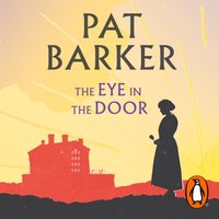 Eye in the Door - Pat Barker - audiobook