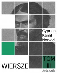 Wiersze. Tom 3 - Cyprian Kamil Norwid - ebook