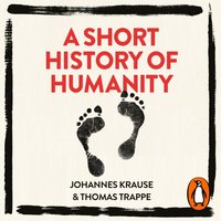 Short History of Humanity - Johannes Krause - audiobook