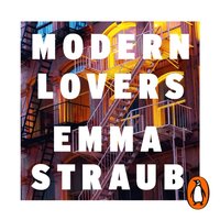 Modern Lovers - Emma Straub - audiobook