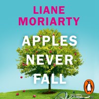 Apples Never Fall - Liane Moriarty - audiobook