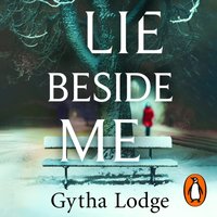 Lie Beside Me - Gytha Lodge - audiobook
