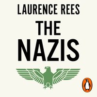 Nazis - Laurence Rees - audiobook