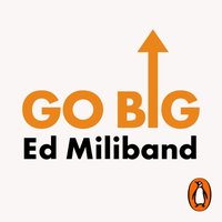 GO BIG - Ed Miliband - audiobook