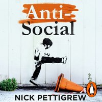 Anti-Social - Nick Pettigrew - audiobook