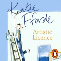 Artistic Licence - Katie Fforde - audiobook