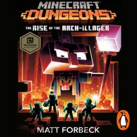 Minecraft Dungeons: Rise of the Arch-Illager - Matt Forbeck - audiobook