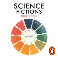 Science Fictions - Stuart Ritchie - audiobook