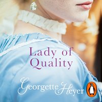 Lady Of Quality - Georgette Heyer - audiobook
